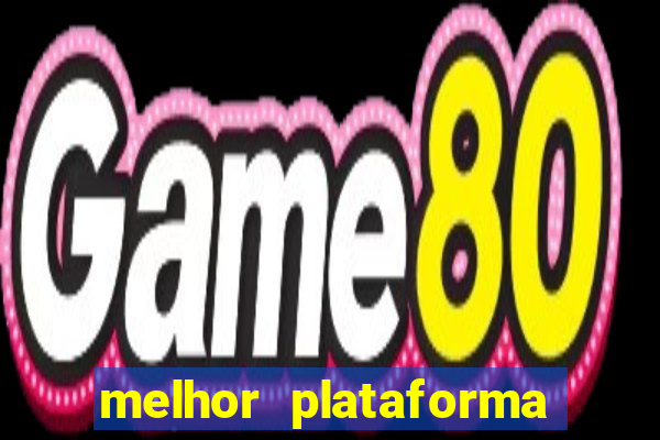 melhor plataforma para jogar fortune tiger